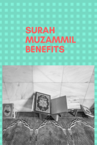 Surah Muzammil benefits | Importance of reading Surah Muzammil - Surah Muzammil ki fazeelat aur faiday